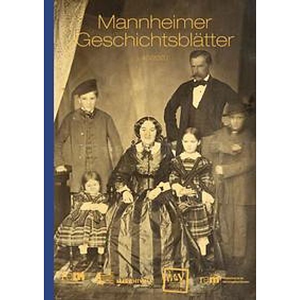 Buderer, H: Mannheimer Geschichtsblätter 40/2020, Hans-Jürgen Buderer, Günther Ebersold, Bernd Ellerbrock, Horst-Dieter Freiherr von Enzberg, Christian Führer, Doreen Kelimes, Ursula Koch, Andreas Mix, Max Piechotta, Jakob Salzmann, Benedikt Stadler, Hermann Wiegand, Peter Will