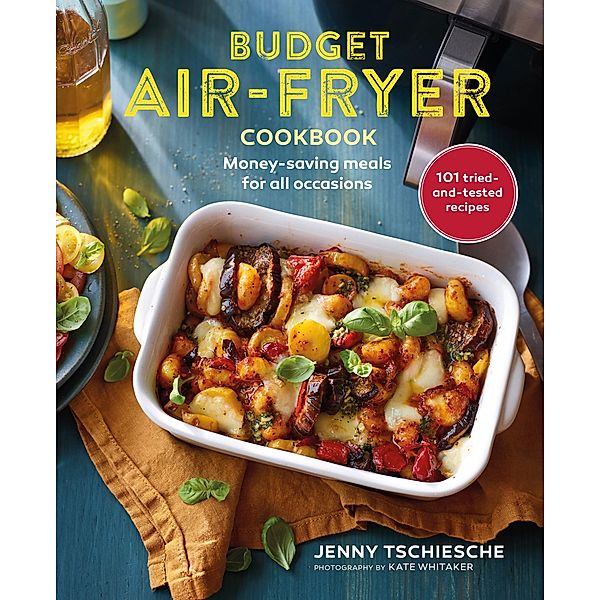 Budget Air-Fryer, Jenny Tschiesche