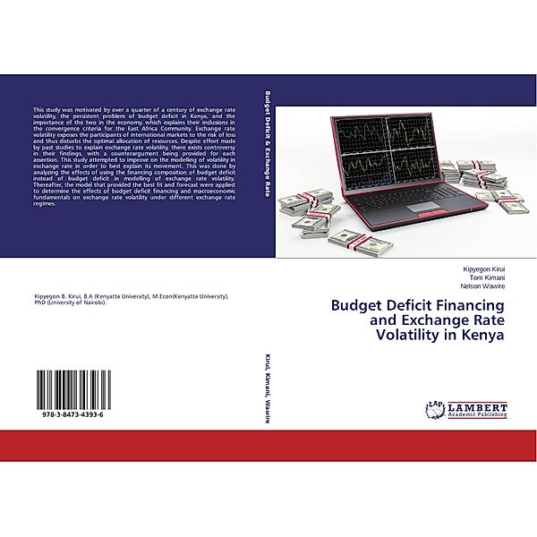 Budget Deficit Financing and Exchange Rate Volatility in Kenya, Kipyegon Kirui, Tom Kimani, Nelson Wawire