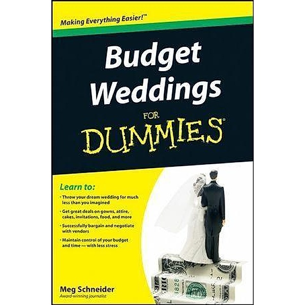 Budget Weddings For Dummies, Meg Schneider