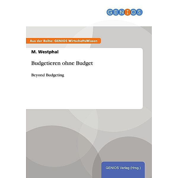 Budgetieren ohne Budget, M. Westphal