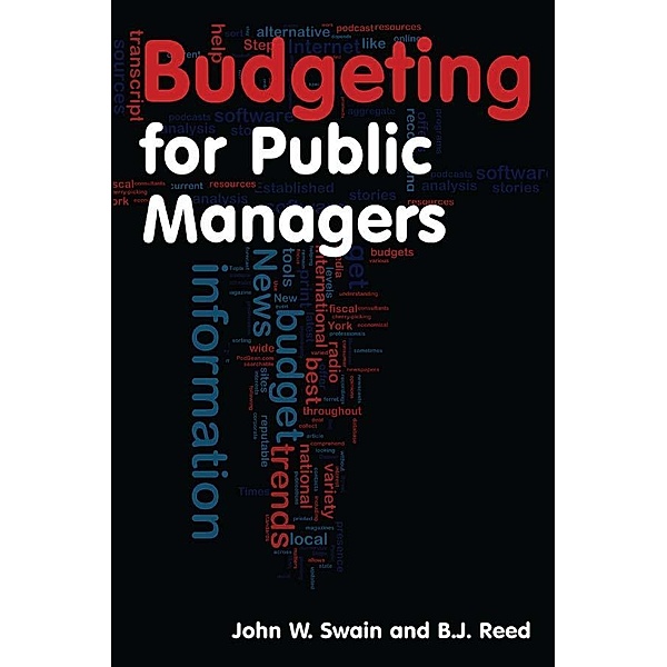 Budgeting for Public Managers, John W. Swain, B. J. Reed
