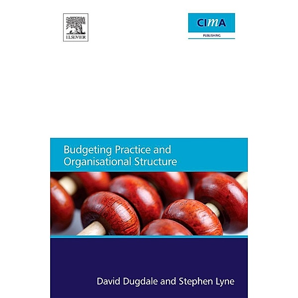 Budgeting Practice and Organisational Structure, David Dugdale, Stephen Lyne