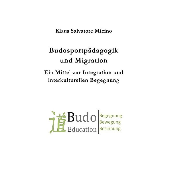 Budosportpädagogik und Migration, Klaus Micino