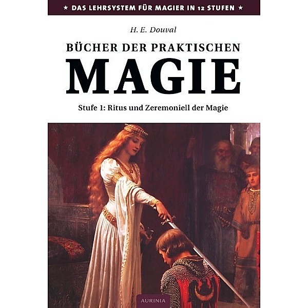 Bücher der praktischen Magie.Stufe.1, H. E. Douval