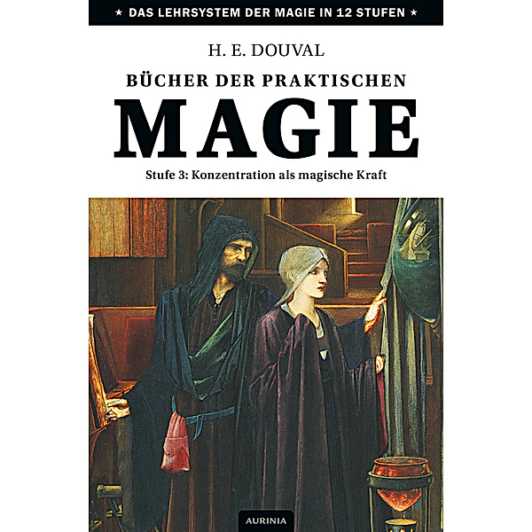 Bücher der praktischen Magie.Stufe.3, H. E. Douval