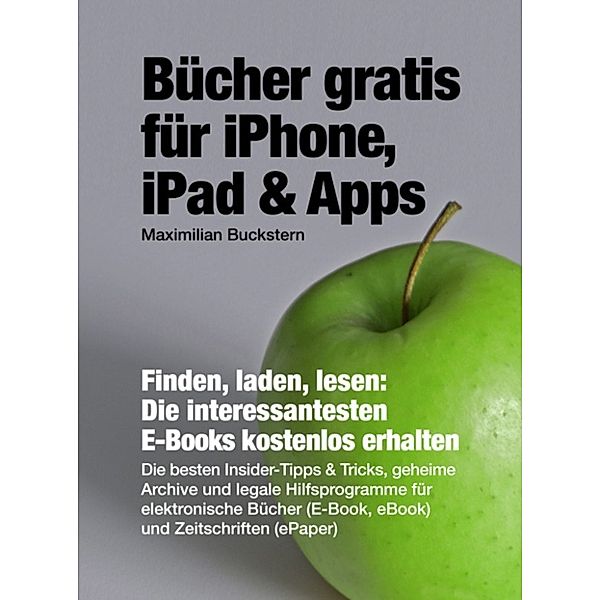 Bücher gratis für iPhone, iPad & Apps, Maximilian Buckstern