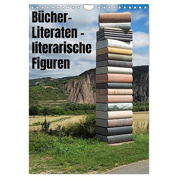 Bücher, Literaten, literarische Figuren (Wandkalender 2024 DIN A4 hoch), CALVENDO Monatskalender, Hans-Georg Vorndran
