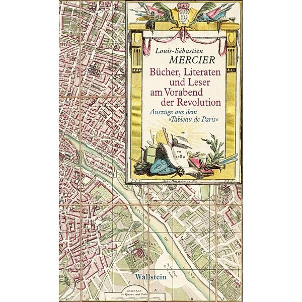 Bücher, Literaten und Leser am Vorabend der Revolution, Louis Sebastien Mercier