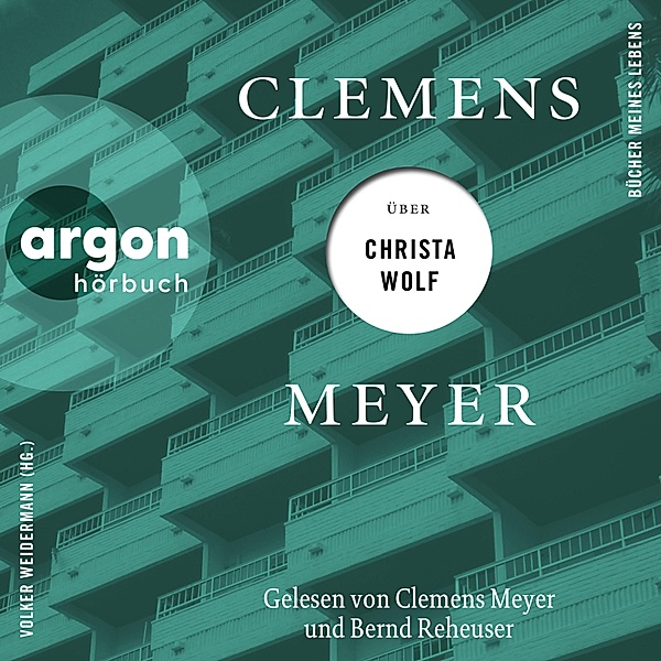 Bücher meines Lebens - 3 - Clemens Meyer über Christa Wolf, Clemens Meyer
