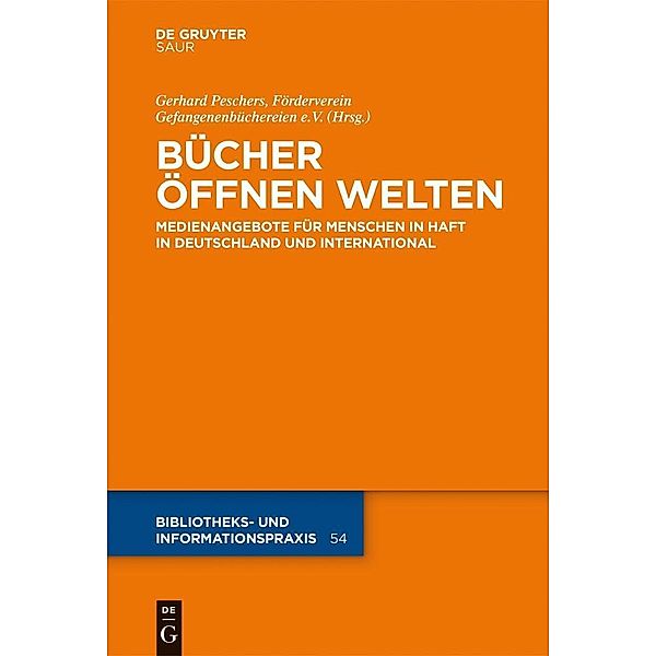 Bücher öffnen Welten / Bibliotheks- und Informationspraxis Bd.54