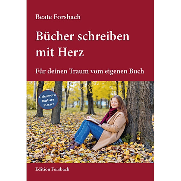 Bücher schreiben mit Herz, Beate Forsbach