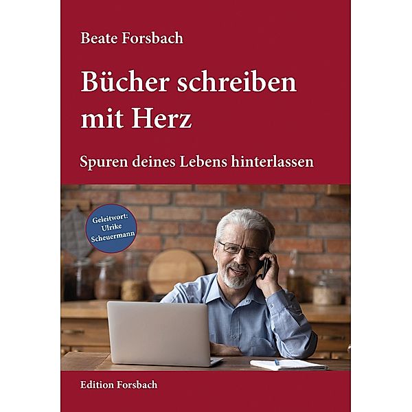 Bücher schreiben mit Herz, Beate Forsbach