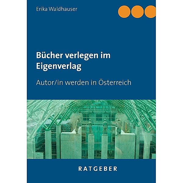 Bücher verlegen im Eigenverlag, Erika Waldhauser