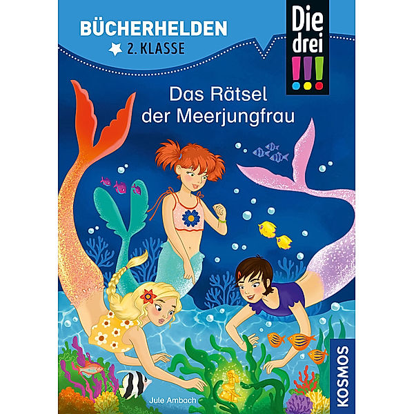 Bücherhelden / Die drei !!!, Bücherhelden 2. Klasse, Das Rätsel der Meerjungfrau, Jule Ambach