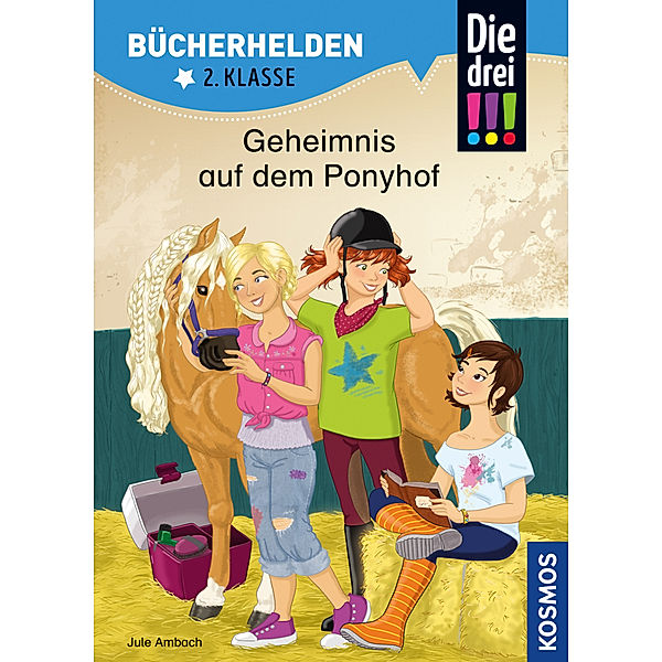 Bücherhelden / Die drei !!!, Geheimnis auf dem Ponyhof, Jule Ambach