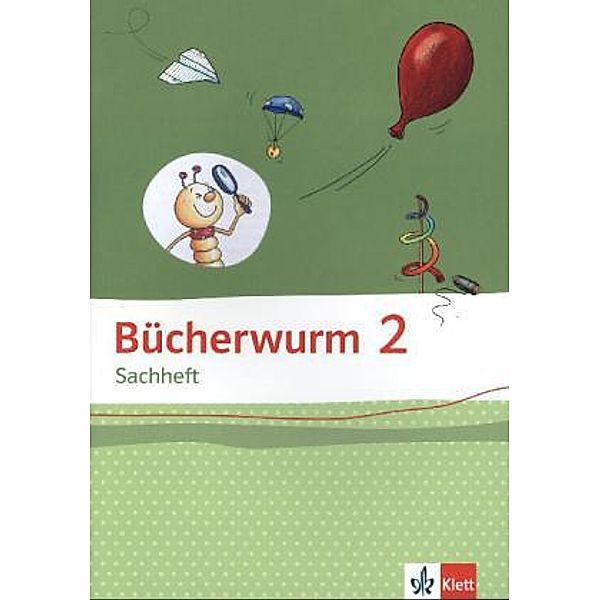 Bücherwurm. Ausgabe ab 2013 / Bücherwurm Sachheft 2. Ausgabe für Brandenburg, Sachsen-Anhalt, Thüringen