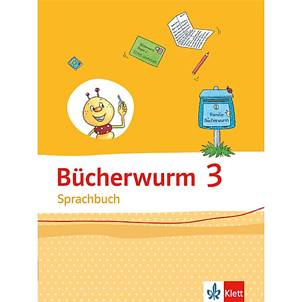 Bücherwurm. Ausgabe ab 2013 / Bücherwurm Sprachbuch 3. Ausgabe für Berlin, Brandenburg, Mecklenburg-Vorpommern, Sachsen-Anhalt, Thüringen