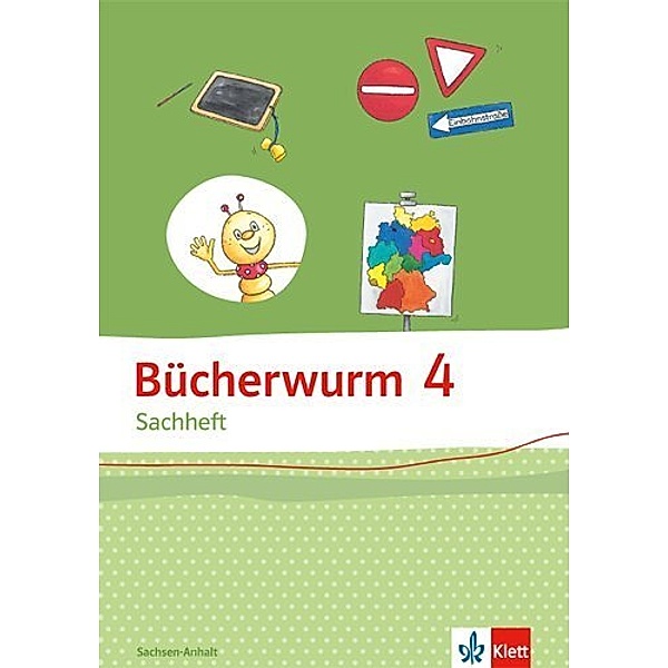 Bücherwurm Sachheft 4. Ausgabe für Sachsen-Anhalt