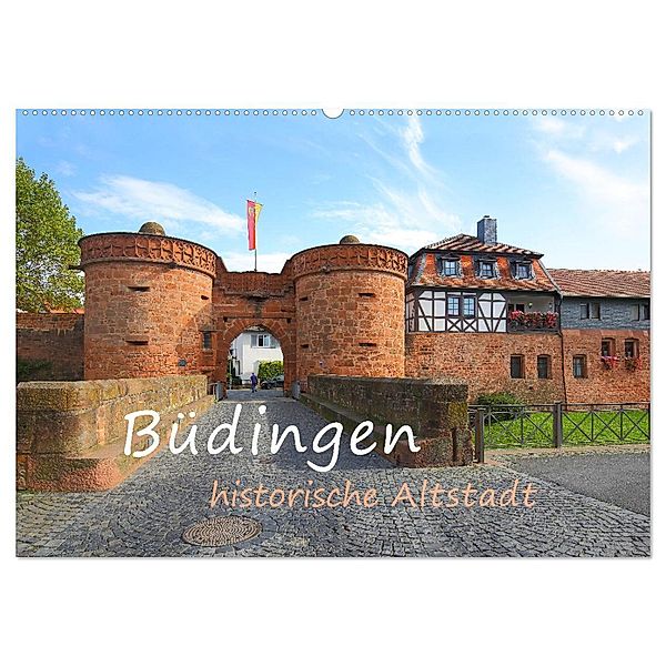Büdingen - historische Stadt (Wandkalender 2024 DIN A2 quer), CALVENDO Monatskalender, Gerald Abele