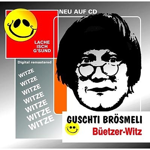 Büetzer-Witz, Guschti Brösmeli