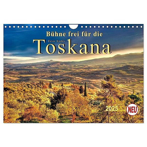 Bühne frei für die Toskana (Wandkalender 2025 DIN A4 quer), CALVENDO Monatskalender, Calvendo, Peter Roder