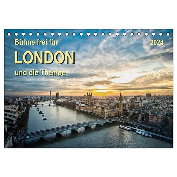 Bühne frei für London und die Themse (Tischkalender 2024 DIN A5 quer), CALVENDO Monatskalender, Peter Roder