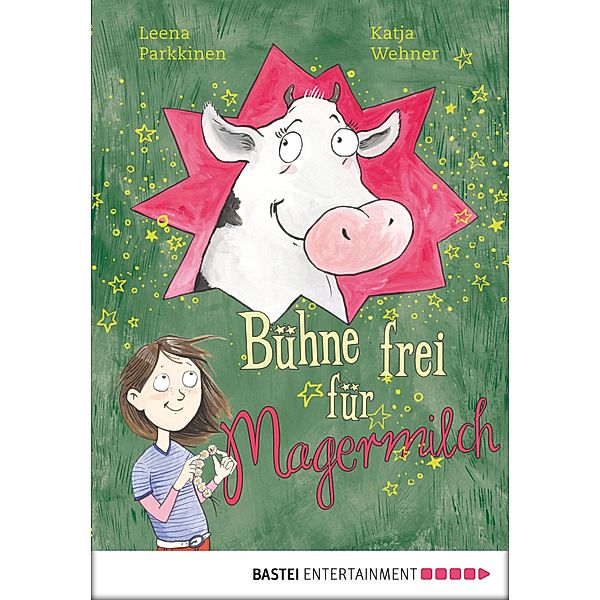 Bühne frei für Magermilch / Boje digital ebook, Leena Parkkinen