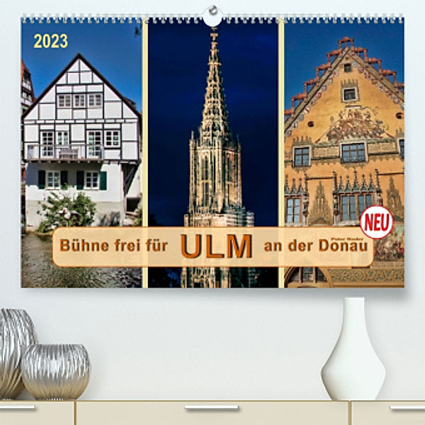 Bühne frei für Ulm an der Donau (Premium, hochwertiger DIN A2 Wandkalender 2023, Kunstdruck in Hochglanz), Peter Roder