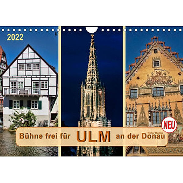 Bühne frei für Ulm an der Donau (Wandkalender 2022 DIN A4 quer), Peter Roder