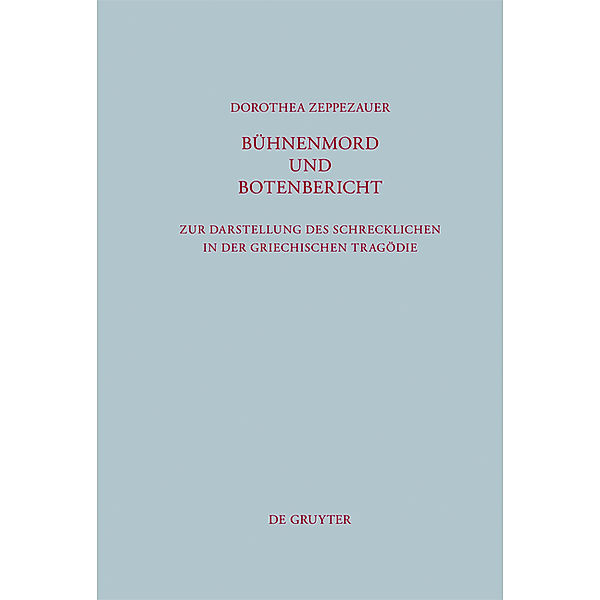 Bühnenmord und Botenbericht, Dorothea Zeppezauer