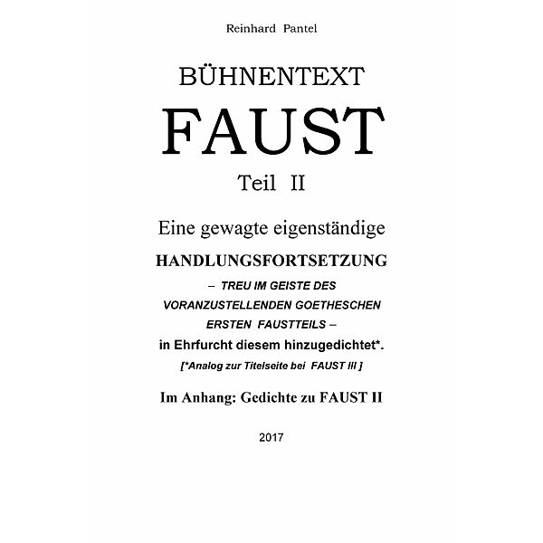 BÜHNENTEXT  FAUST - TEIL II -, Reinhard Pantel