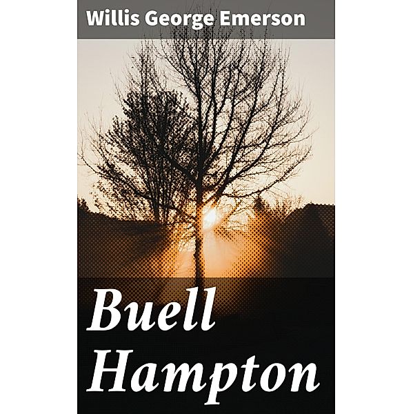 Buell Hampton, Willis George Emerson