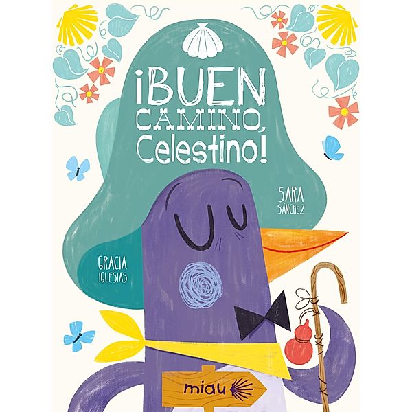 ¡Buen camino Celestino!, Gracia Iglesias