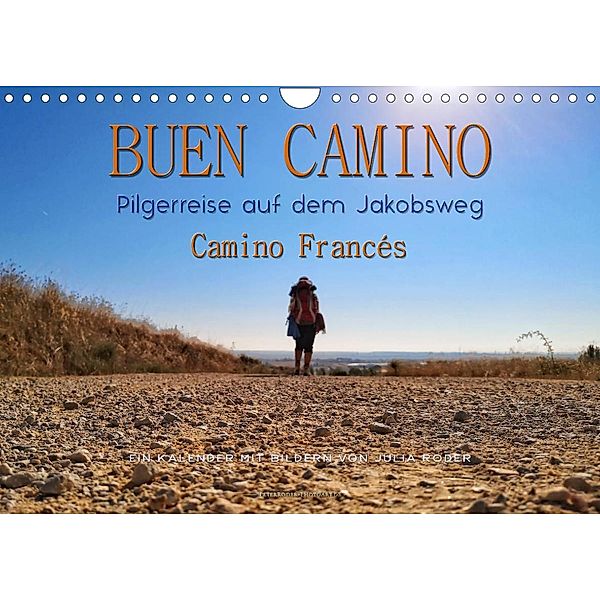 Buen Camino - Pilgerreise auf dem Jakobsweg - Camino Francés (Wandkalender 2023 DIN A4 quer), Peter Roder