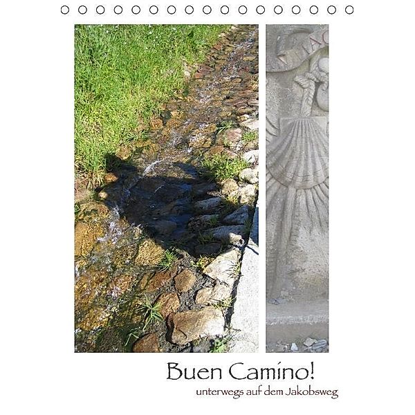 Buen Camino - Unterwegs auf dem Jakobsweg (Tischkalender 2017 DIN A5 hoch), SB Informationsdesign
