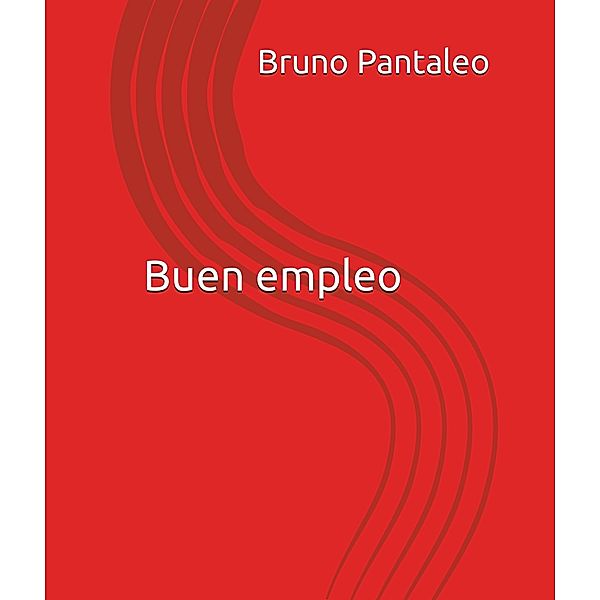 Buen empleo, Bruno Pantaleo