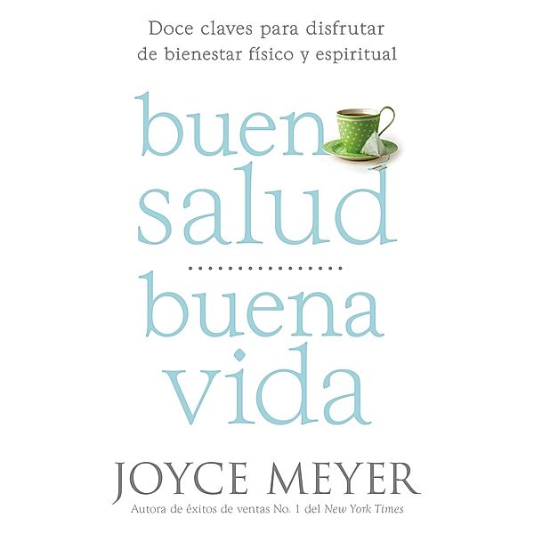 Buena Salud, Buena Vida, Joyce Meyer