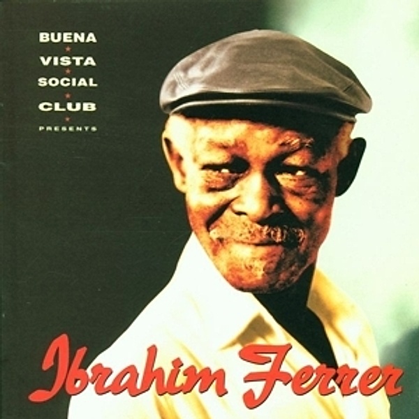 BUENA VISTA SOCIAL CLUB, Ibrahim Ferrer