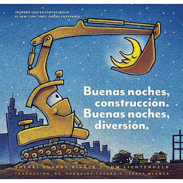 Buenas noches, construcción. Buenas noches, diversión. (Goodnight, Goodnight, Construction Site Spanish language edition), Sherri Duskey Rinker