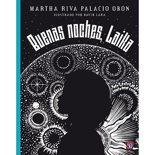 Buenas noches, Laika, Martha Riva Palacio Obón