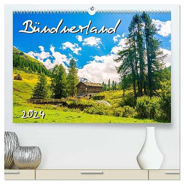 Bündnerland (hochwertiger Premium Wandkalender 2024 DIN A2 quer), Kunstdruck in Hochglanz, Dr. Gerd-Uwe Neukamp