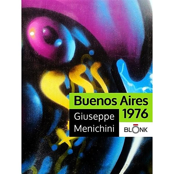 Buenos Aires 1976, Giuseppe Menichini