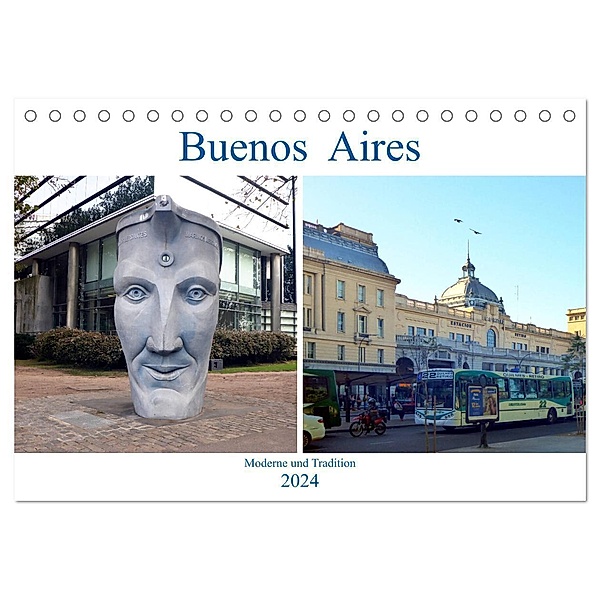 Buenos Aires - Moderne und Tradition (Tischkalender 2024 DIN A5 quer), CALVENDO Monatskalender, Günter Ruhm Mannheim