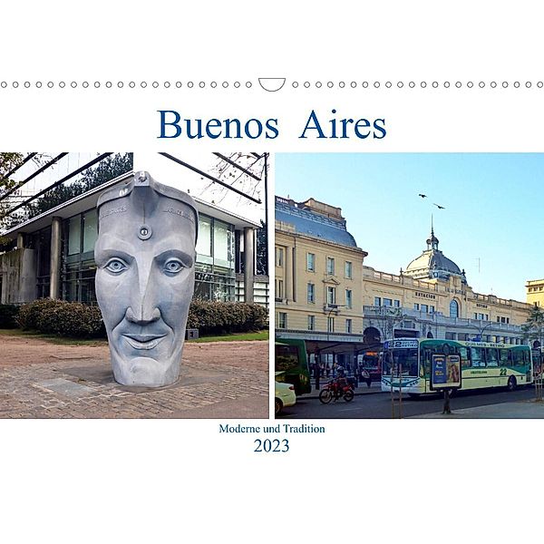 Buenos Aires - Moderne und Tradition (Wandkalender 2023 DIN A3 quer), Günter Ruhm Mannheim