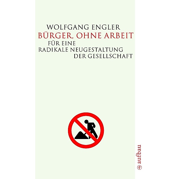 Bürger, ohne Arbeit, Wolfgang Engler
