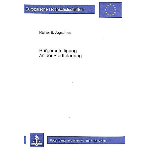 Bürgerbeteiligung an der Stadtplanung, Rainer Jogschies