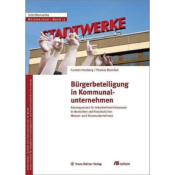 Bürgerbeteiligung in Kommunalunternehmen, Carsten Herzberg, Thomas Blanchet