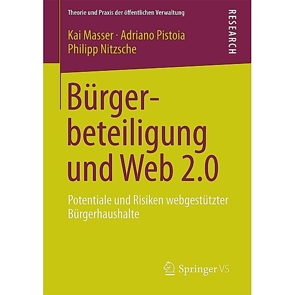 Bürgerbeteiligung und Web 2.0 / Theorie und Praxis der öffentlichen Verwaltung, Kai Masser, Adriano Pistoia, Philipp Nitzsche