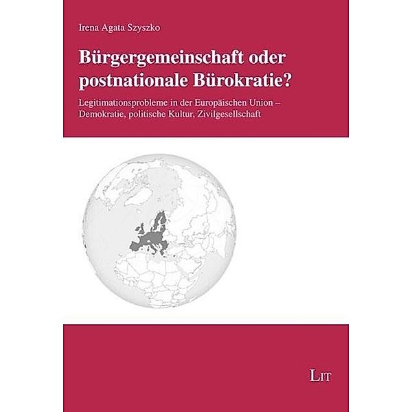 Bürgergemeinschaft oder postnationale Bürokratie?, Irena Agata Szyszko